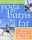 Cover of: Yoga Burns Fat