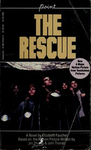 Cover of: The rescue by Elizabeth Faucher