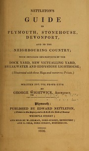 Cover of: Nettleton's guide to Plymouth, Stonehouse, Devonport, and to the neighbouring country by George Wightwick