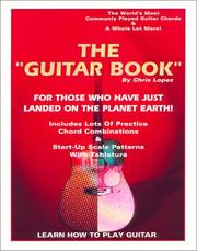 Cover of: The Guitar Book: For Those Who Have Just Landed on the Planet Earth!