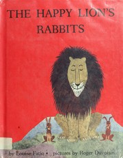 Cover of: The Happy Lion's rabbits. by Louise Fatio