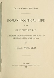 Cover of: Roman political life in the First Century, B.C.