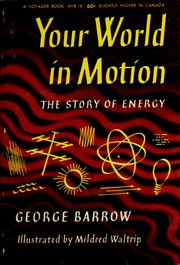 Cover of: Your world in motion: the story of energy.