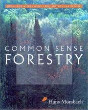 Common Sense Forestry (Books for Wiser Living from Mother Earth News) by Hans W. Morsbach