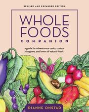 Cover of: Whole Foods Companion by Dianne Onstad
