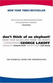 Don't Think of an Elephant! by George Lakoff