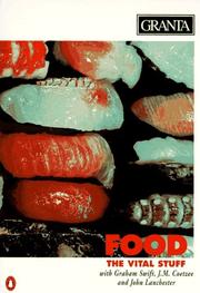 Cover of: Granta 52: Food  by J. M. Coetzee, John Lanchester, Graham Swift