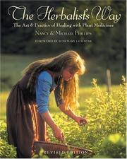 Cover of: The Herbalist's Way by Nancy Phillips, Michael R. Phillips, Rosemary Gladstar