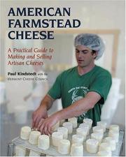 Cover of: American farmstead cheese: the complete guide to making and selling artisan cheeses