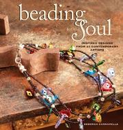 Cover of: Beading for the Soul: Inspired Designs from 23 Contemporary Artists