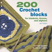 Cover of: 200 Crochet Blocks for Blankets, Throws, and Afghans by Jan Eaton