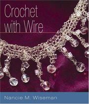 Cover of: Crochet with Wire by Nancie M. Wiseman