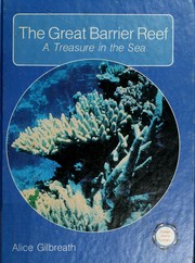 Cover of: The great Barrier Reef: a treasure in the sea