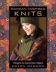 Cover of: Andean Inspired Knits by Helen Hamann