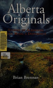 Cover of: Alberta originals by Brian Brennan