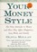 Cover of: Your Money Style