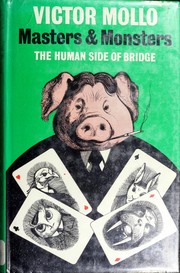 Cover of: Masters and monsters: the human side of bridge