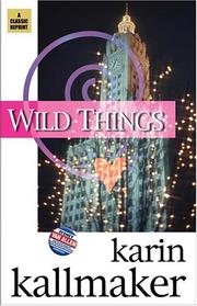 Cover of: Wild Things by Karin Kallmaker