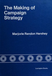 Cover of: The making of campaign strategy.