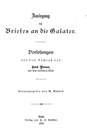 Cover of: Auslegung des Briefes an die Galater by Vorlesungen aus dem Nachlass von Ernst Wörner ; herausgegeben von W. Arnold.