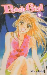 Cover of: Peach Girl #6 by Miwa Ueda