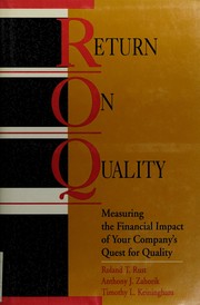 Return on quality by Roland T. Rust, Anthony J. Zahorik, Timothy L. Keiningham