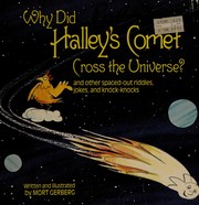 Cover of: Why Did Halley's Comet Cross the Universe?