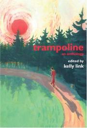 Cover of: Trampoline by edited by Kelly Link.