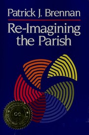 Cover of: ReImagining The Parish by Patrick Brennan