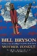 Cover of: Mother Tongue by Bill Bryson