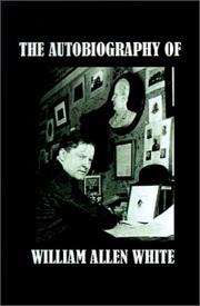 Cover of: The Autobiography of William Allen White