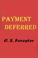 Cover of: Payment Deferred