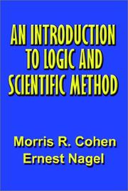An introduction to logic and scientific method by Morris Raphael Cohen, Ernest Nagel