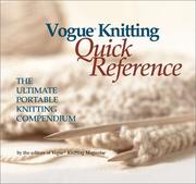 Cover of: Vogue Knitting Quick Reference: The Ultimate Portable Knitting Compendium