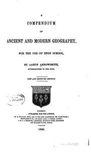 Cover of: A compendium of ancient and modern geography: for the use ofEton school