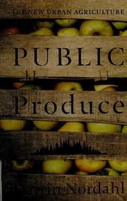 Cover of: Public produce by Darrin Nordahl