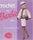 Cover of: Crochet for Barbie Doll