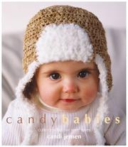 Cover of: Candy babies: cute crochet for wee ones