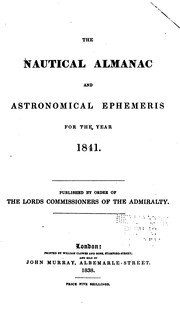 Cover of: The Nautical Almanac and Astronomical Ephemeris for the Year ... by Great Britain . Commissioners of Longitude, Great Britain. Nautical Almanac Office