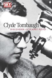 Clyde Tombaugh by David H. Levy