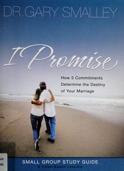 Cover of: I promise: how five essential commitments determine the destiny of your marriage