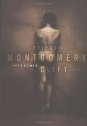 Cover of: Letters to Montgomery Clift: a novel