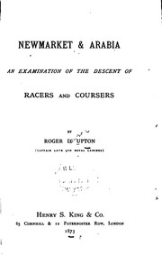 Cover of: Newmarket & Arabia: An Examination of the Descent of Racers and Coursers