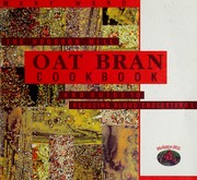 The Hodgson Mill oat bran cookbook and guide to reducing blood cholesterol by Mary Ward