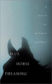 Cover of: Blue horse dreaming: a novel