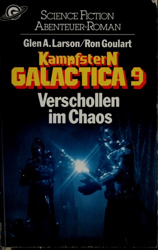 Kampfstern Galactica by Glen A. Larson