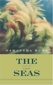Cover of: The seas by Samantha Hunt