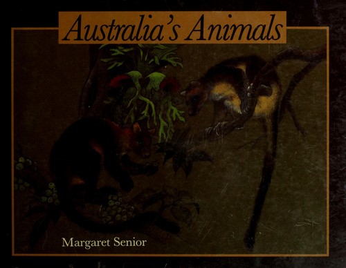 Australia's animals by Margaret Senior