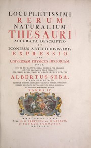 Cover of: Locupletissimi rerum naturalium thesauri accurata descriptio, et iconibus artificiosissimis expressio, per universam physices historiam