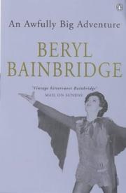 Cover of: An Awfully Big Adventure by Bainbridge, Beryl, Bainbridge, Beryl